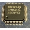 PCM1602A  TI   LQFP48